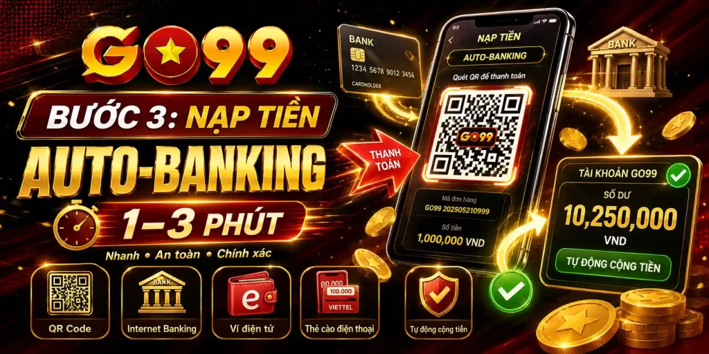 Hướng dẫn nạp tiền qua auto - banking GO99