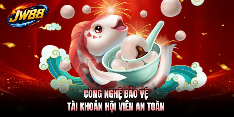 Bắn Cá GO99 4 Công nghệ bảo vệ tài khoản hội viên an toàn