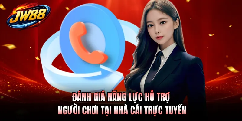 CSKH GO99 3 Đánh giá năng lực hỗ trợ người chơi tại nhà cái trực tuyến