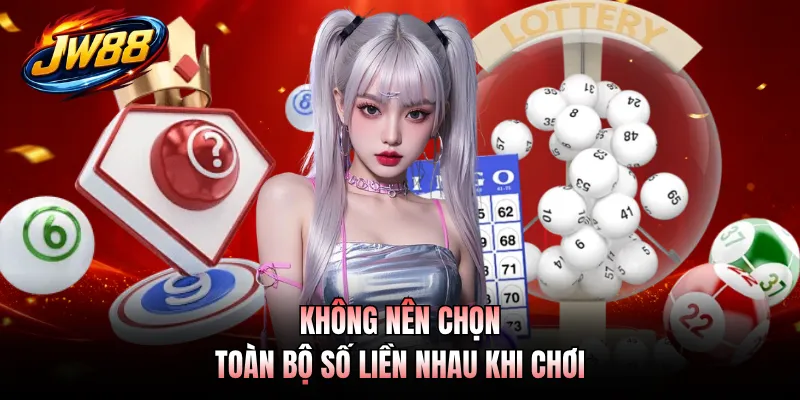 Mega 6/45 GO99 - Săn Jackpot Lớn Qua Mỗi Kỳ Quay Số 5 Không nên chọn toàn bộ số liền nhau khi chơi