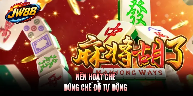 Mahjong Ways GO99 - Game Mạt Chược Cuốn Hút Hàng Đầu 5 Nên hoạt chế dùng chế độ tự động